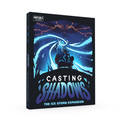 Casting Shadows - Ice Storm Expansion